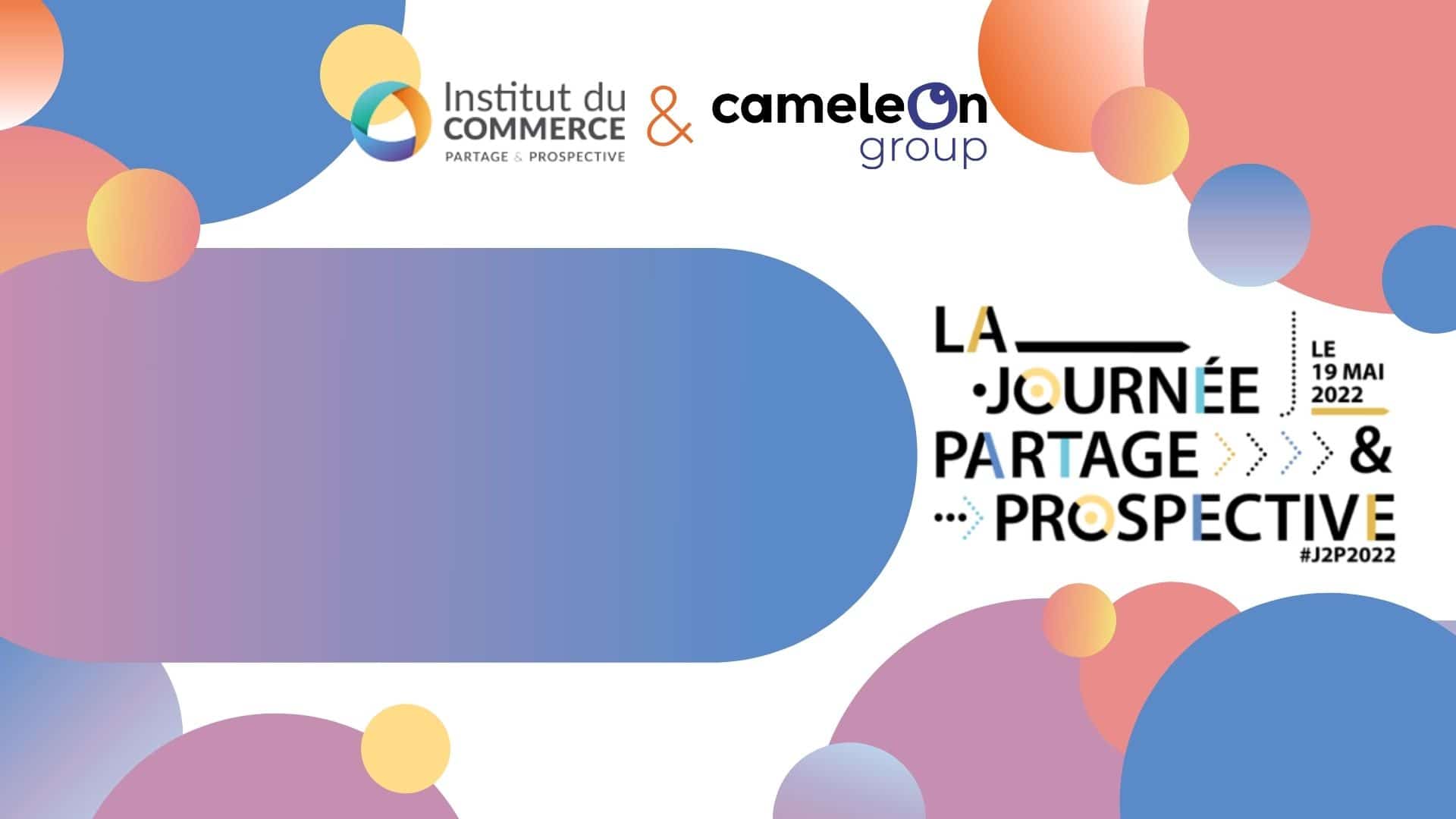 Journée partage et prospective 2022 Cameleon group